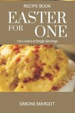 Easter for one: For Lovers of Single Servings