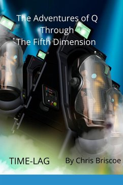 The Adventures of Q Through the Fifth Dimension - Briscoe, Chris