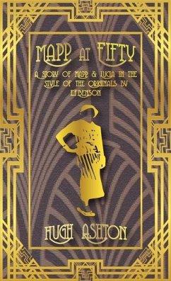 Mapp at Fifty: A Story of Mapp & Lucia in the Style of the Originals by E.F.Benson - Ashton, Hugh