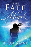 The Fate of Magick