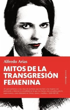 Mitos de la Transgresion Femenina - Arias, Alfredo