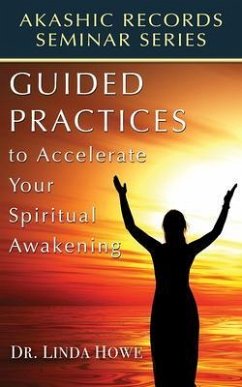 Guided Practices to Accelerate Your Spiritual Awakening (eBook, ePUB) - Howe, Linda