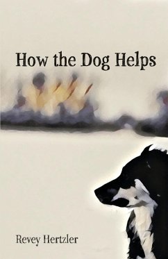How the Dog Helps - Hertzler, Revey