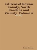 Citizens of Rowan County, North Carolina and Vicinity Volume 5