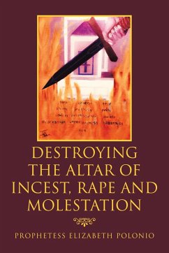 Destroying the Altar of Incest, Rape and Molestation - Polonio, Prophetess Elizabeth