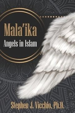Mala'ika - Angels in Islam - Vicchio, Stephen J.