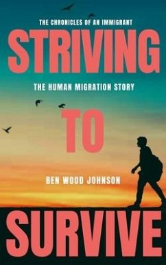 Striving to Survive: The Human Migration Story - Johnson, Ben Wood