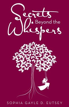 Secrets Beyond the Whispers - Eutsey, Sophia Gayle D.