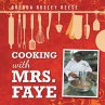 Cooking with Mrs. Faye - Bild 1