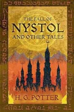 The Fall of Nystol and Other Tales - Potter, H. G.