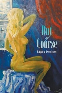 But of Course - Dickinson, Tatyana