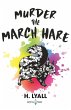 Murder the March Hare - Bild 1