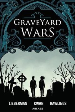 Graveyard Wars Vol 1 - Lieberman, A J
