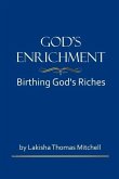 God's Enrichment: Birthing God's Riches