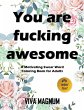 You Are Fucking Awesome - Bild 1