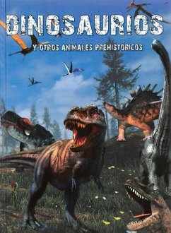 Dinosaurios Y Otros Animales Prehistóricos - Gómez Alonso, Débora