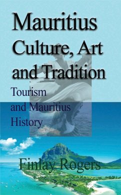 Mauritius Culture, Art and Tradition - Rogers, Finlay