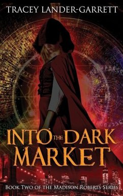 Into the Dark Market - Lander-Garrett, Tracey