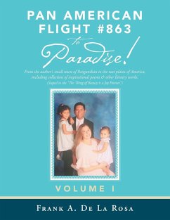 Pan American Flight #863 to Paradise! - De La Rosa, Frank A.