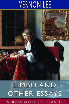 Limbo and Other Essays (Esprios Classics) - Lee, Vernon