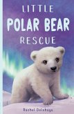 Little Polar Bear Rescue (eBook, ePUB)