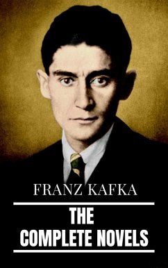 Franz Kafka: The Complete Novels (eBook, ePUB) - Kafka, Franz; Rmb