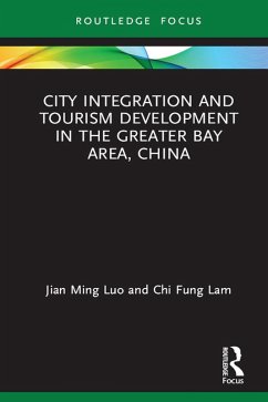 Cover City Integration and Tourism Development in the Greater Bay Area, China (eBook, ePUB)