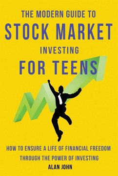 The Modern Guide to Stock Market Investing for Teens - Law, Jon