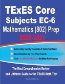 TExES Core Subjects EC-6 Mathematics (802) Prep 2020-2021: The Most Comprehensive Review and Ultimate Guide to the TExES Math Test