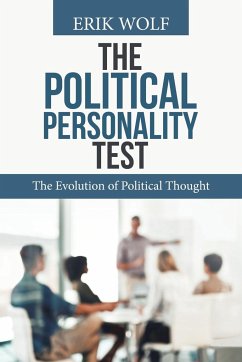 The Political Personality Test - Wolf, Erik