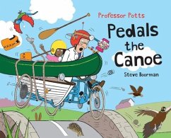Professor Potts Pedals the Canoe - Boorman, Steve
