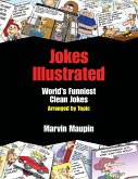 Jokes Illustrated: World's Funniest Clean Jokes