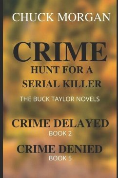 Crime, Hunt For A Serial Killer: The Buck Taylor Novels - Morgan, Chuck