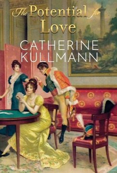 The Potential for Love: A Regency Novel - Kullmann, Catherine