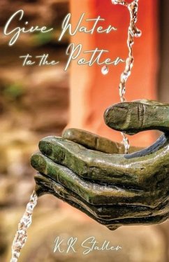 Cover Give Water to the Potter