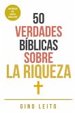 50 Verdades Bíblicas Sobre La Riqueza