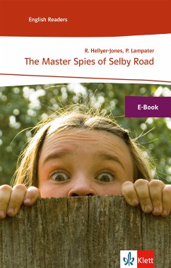 The Master Spies of Selby Road (eBook, ePUB) - Hellyer-Jones, Rosemary; Lampater, Peter