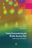 Tuning Semiconducting and Metallic Quantum Dots (eBook, ePUB)