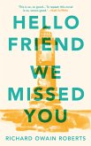 Hello Friend We Missed You (eBook, ePUB)