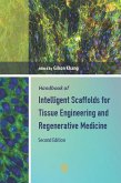 Handbook of Intelligent Scaffolds for Tissue Engineering and Regenerative Medicine (eBook, ePUB)