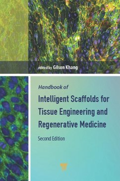 Handbook of Intelligent Scaffolds for Tissue Engineering and Regenerative Medicine (eBook, ePUB)