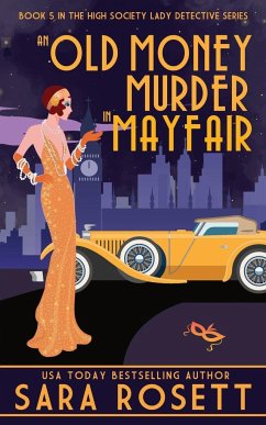 An Old Money Murder in Mayfair - Rosett, Sara