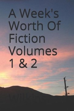 A Week's Worth of Fiction - Wilkins, Mark