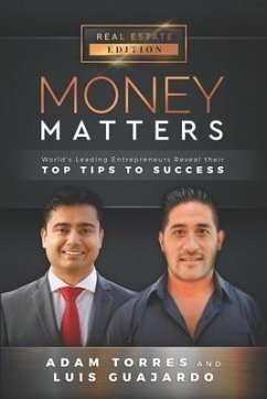 Cover Money Matters: World's Leading Entrepreneurs Reveal Their Top Tips To Success (Vol.1 - Edition 14)