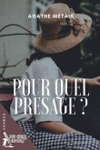 Pour quel présage ?