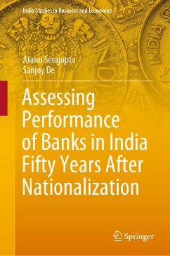 Assessing Performance of Banks in India Fifty Years After Nationalization (eBook, PDF) - Sengupta, Atanu; De, Sanjoy
