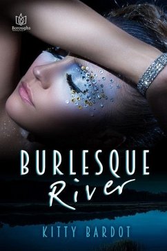 Burlesque River - Bardot, Kitty