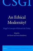 An Ethical Modernity?: Hegel's Concept of Ethical Life Today