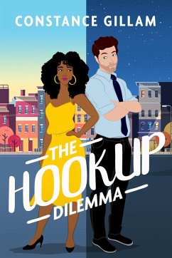 The Hookup Dilemma - Gillam, Constance