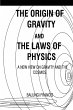 The Origin of Gravity and the laws of... - Bild 1
